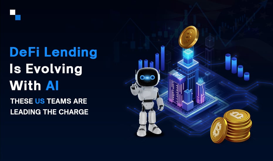 Top AI DeFi Lending Platform Development Companies in the US 2025