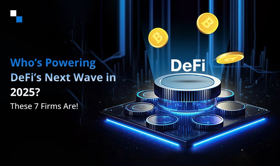 Who’s Leading DeFi Development in the US? Top 7 Picks for 2025